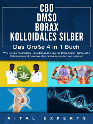 cover image of CBD | DMSO | BORAX | KOLLOIDALES SILBER--Das Große 4 in 1 Buch